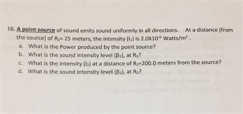 Solved A Point Source Of Sound Emits Sound Uniformly In All Chegg