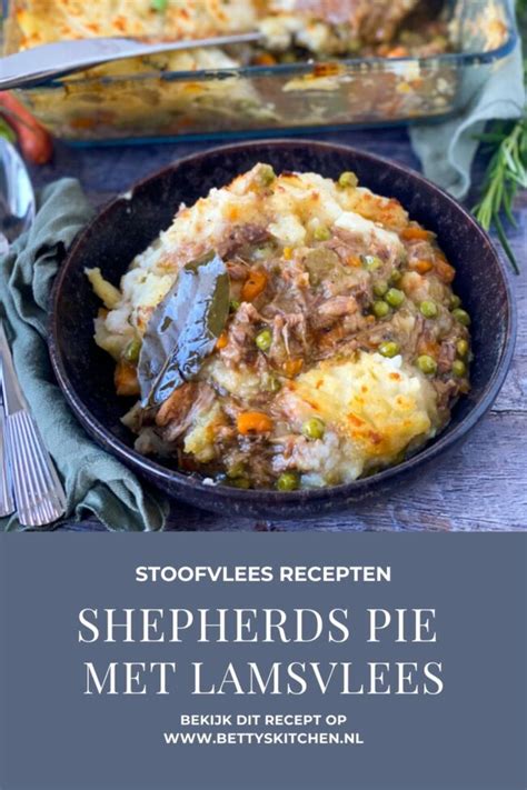 Ovenschotel Met Lamsvlees En Aardappel Shepherd S Pie Recept Betty