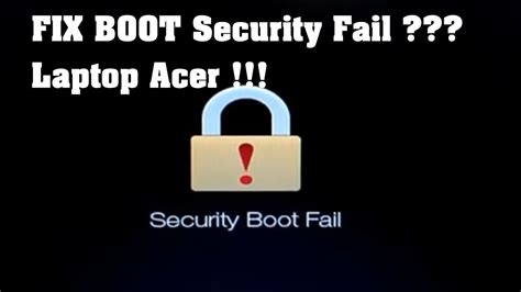 Security Boot Fail Acer Fix Không Boot được Usb Cài Win 10 Youtube