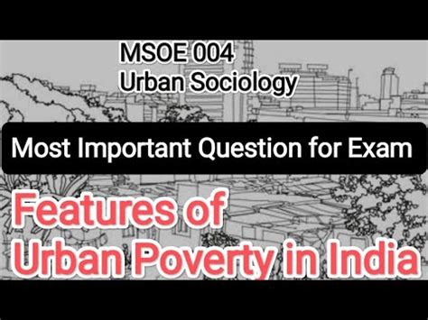 Features Of Urban Poverty In India Msoe Urban Sociology Most