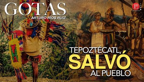 TEPOZTÉCATL SALVÓ AL PUEBLO Latitud Megalópolis