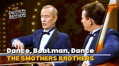 Dance Boatman Dance The Smothers Brothers Comedy Hour YouTube