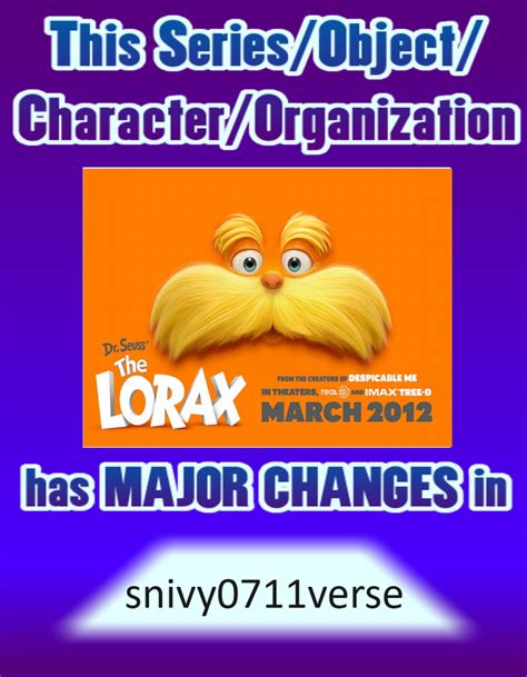 The Lorax Has A Major Changes In Snivy0711 Verse By Snivy0711 On Deviantart