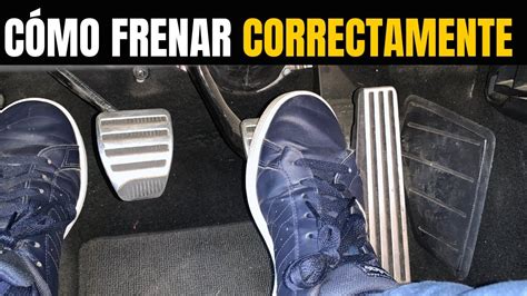 Cu L Es La Forma M S Correcta De Frenar Brand Cars