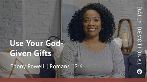 Use Your God Given Ts Romans 126 Our Daily Bread Video Devotional Youtube