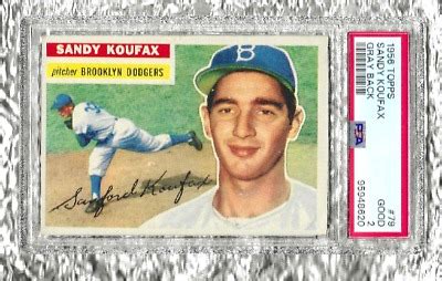 1956 Topps Sandy Koufax Newly Graded PSA 2 Good 79 Gray Back Brooklyn