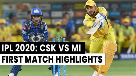 Ipl Csk Vs Mi St Ipl Match Full Highlights Youtube