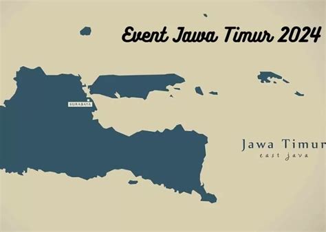 Info Event Jawa Timur Agenda Menarik Yang Tak Boleh Dilewatkan