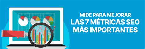 Las M Tricas Seo Que Debes Medir En Tu Proyecto Web