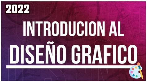 Introducción al DISEÑO GRAFICO YouTube