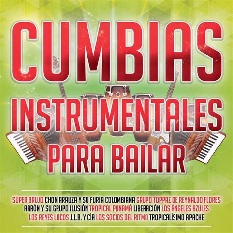 Cumbias Instrumentales Para Bailar Compilation By Various Artists