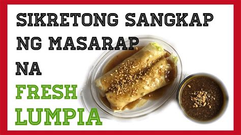 How To Cook Fresh Lumpia Lumpiang Sariwa With Homemade Egg Wrapper