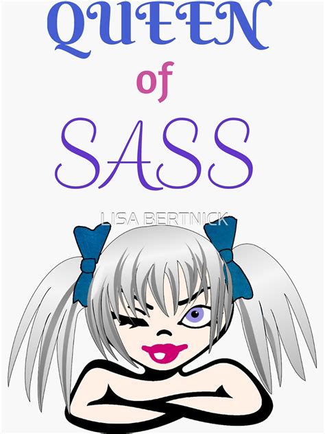 Queen Of Sass Girl Sticker By Mairebertnick Redbubble