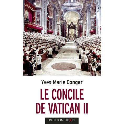 Le Concile De Vatican Ii Poche