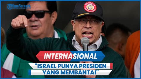 Pemberani Kolombia Putus Hubungan Diplomatik Dengan Israel