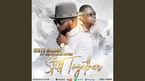 Still Together Feat Sir Charles Jones YouTube