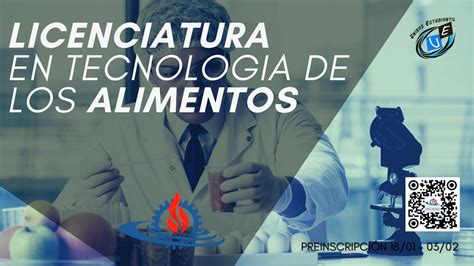 LICENCIATURA EN TECNOLOGIA DE LOS ALIMENTOS UNJu FI YouTube