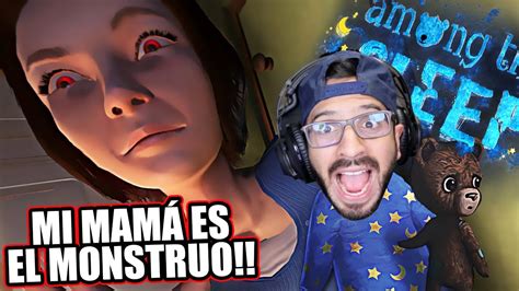 Mi Mamá Es Un Monstruo Historia Among The Sleep Final Juegos Luky