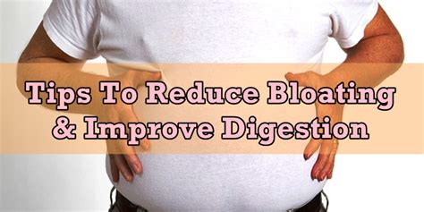 Bloated Belly Tips To Reduce Bloating And Improve Digestion