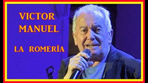 Victor Manuel La Romeria Barcelona 2023 YouTube