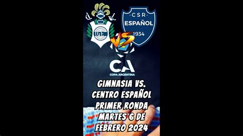 Predicci N Gimnasia Vs Centro Espa Ol Copa Argentina Youtube