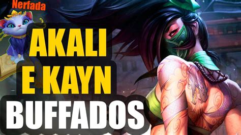 NERF NA YUUMI BUFF NA AKALI E KAYN PRÉVIA BUFFS E NERFS PATCH 11 22