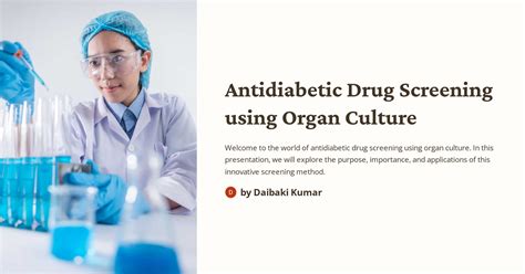 Antidiabetic Drug Screening Using Organ Culture