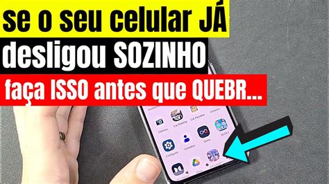 Seu Celular Fica Desligando Sozinho Ou J Desligou Mesmo Carga