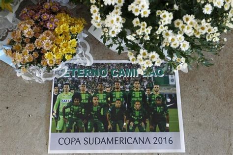 Veja Quem Eram Os Jogadores Da Chapecoense Que Perderam A Vida Na