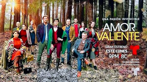 Telemundo Adelanta Estreno De ‘amor Valiente Y Sale Del Primetime