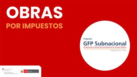 Obras Por Impuestos Gfp Subnacional