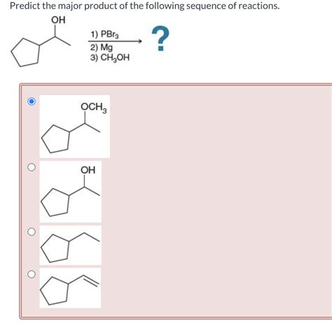 Answered Predict The Major Product Of The Following Sequence Of