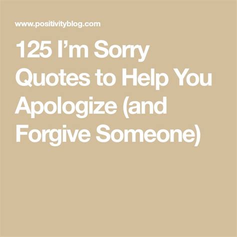 125 Im Sorry Quotes To Help You Apologize And Forgive Someone