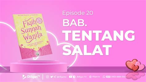 Ep 20 Bab Tentang Salat Ustaz Dr Muhammad Haikal Ali Basyarahil