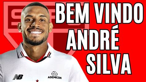 Bem Vindoandr Silva No S O Paulo Dribles Andr Andr Silva S O