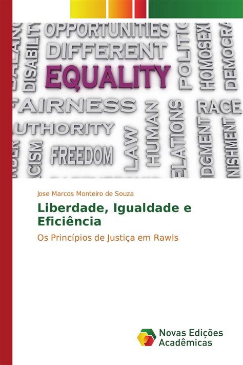 Liberdade Igualdade e Eficiência 978 3 639 75672 2 9783639756722