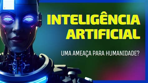 O Futuro Da Inteligência Artificial Avanços E Impactos Na Sociedade