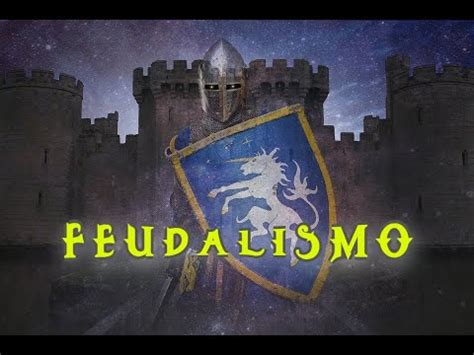 Uma breve História sobre o Feudalismo YouTube