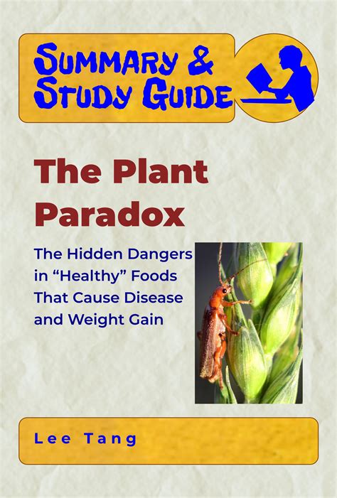 The Plant Paradox: The Hidden Dangers In Healthy Foods That Cause Disease And Weight Gain 6