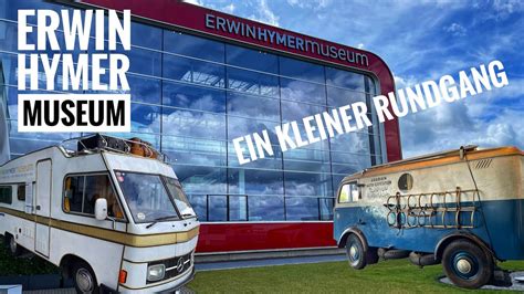 Das Wunderbare Erwin Hymer Museum In Bad Waldsee Ein Rundgang