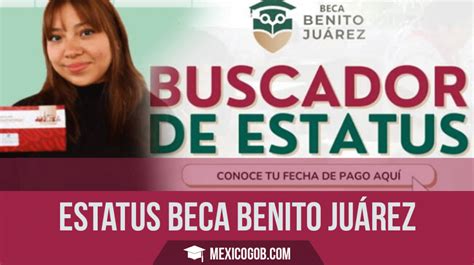 GUÍA COMPLETA para usar el Buscador de Estatus de las Becas Benito