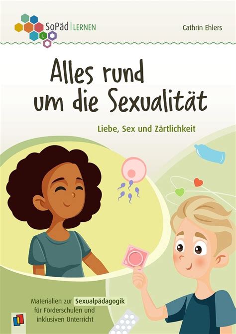 Alles rund um Sexualität Liebe Sex und Zärtlichk