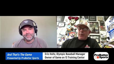 Baseball Coach Eric Holtz Visits And Thats The Game Podcast