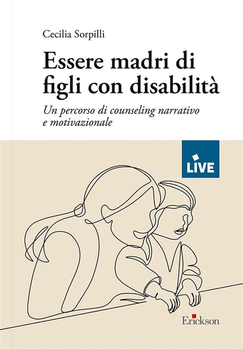 Essere madri di figli con disabilità Azione nonviolenta Lavori in