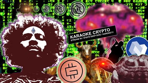 KRYPTO KARAOKE STREAM 48 BAN THIS VIDEO STEPN DEEP DIVE MOVE TO