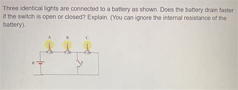 Solved Three Identical Lights Are Connected To A Battery As Chegg