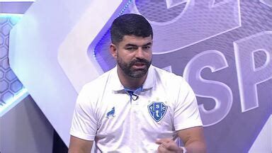 Globo Esporte PA Executivo Do Paysandu Ari Barros Afirma Que Luis