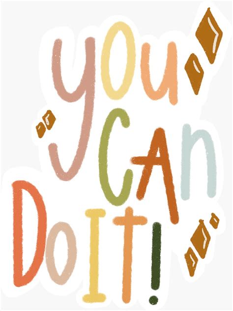 You Can Do It Sticker For Sale By Jessiepetty Redbubble