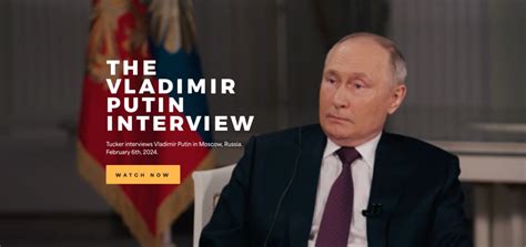 Tucker Carlson: The Vladimir Putin Interview - W G Publishing