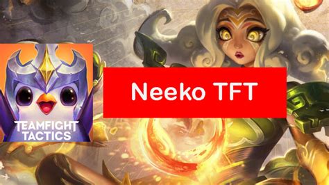 Neeko Tft Build Set Items Comps Guide Zathong